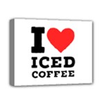 I love iced coffee Deluxe Canvas 14  x 11  (Stretched)