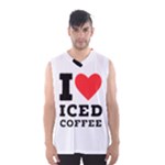 I love iced coffee Men s Basketball Tank Top