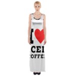 I love iced coffee Thigh Split Maxi Dress