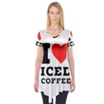 I love iced coffee Short Sleeve Tunic 