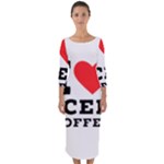 I love iced coffee Quarter Sleeve Midi Bodycon Dress