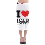 I love iced coffee Midi Pencil Skirt