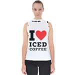 I love iced coffee Mock Neck Shell Top