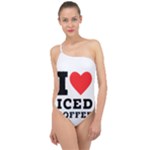 I love iced coffee Classic One Shoulder Swimsuit