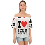 I love iced coffee Off Shoulder Short Sleeve Top