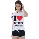 I love iced coffee Short Sleeve Open Back Tee