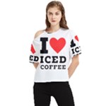 I love iced coffee One Shoulder Cut Out Tee