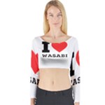 I love wasabi Long Sleeve Crop Top