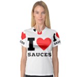 I love sauces V-Neck Sport Mesh Tee