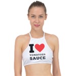 I love tomatoes sauce Racer Front Bikini Top