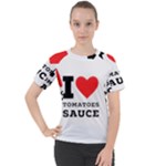 I love tomatoes sauce Women s Sport Raglan Tee