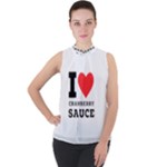 I love cranberry sauce Mock Neck Chiffon Sleeveless Top