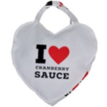 I love cranberry sauce Giant Heart Shaped Tote