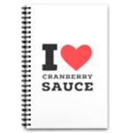 I love cranberry sauce 5.5  x 8.5  Notebook