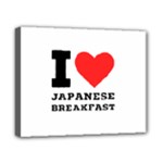 I love Japanese breakfast  Canvas 10  x 8  (Stretched)