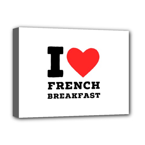 I love French breakfast  Deluxe Canvas 16  x 12  (Stretched)  from ArtsNow.com