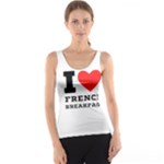 I love French breakfast  Tank Top