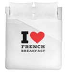 I love French breakfast  Duvet Cover (Queen Size)