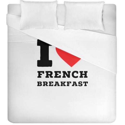 I love French breakfast  Duvet Cover Double Side (King Size) from ArtsNow.com