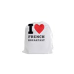 I love French breakfast  Drawstring Pouch (XS)