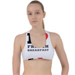 I love French breakfast  Criss Cross Racerback Sports Bra