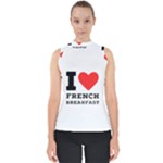 I love French breakfast  Mock Neck Shell Top