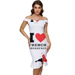 I love French breakfast  Off Shoulder Ruffle Split Hem Bodycon Dress