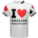 I love English breakfast  Men s Cotton Tee