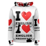 I love English breakfast  Women s Pullover Hoodie