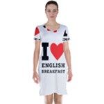 I love English breakfast  Short Sleeve Nightdress