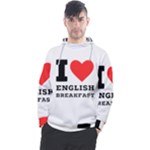 I love English breakfast  Men s Pullover Hoodie