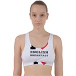 I love English breakfast  Back Weave Sports Bra