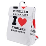 I love English breakfast  Flap Top Backpack