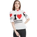 I love English breakfast  Frill Neck Blouse