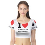 I love American breakfast Short Sleeve Crop Top