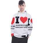 I love American breakfast Men s Pullover Hoodie