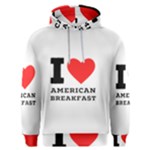 I love American breakfast Men s Overhead Hoodie