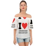 I love American breakfast Off Shoulder Short Sleeve Top