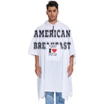 I love American breakfast Men s Hooded Rain Ponchos