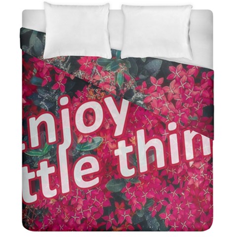 Indulge in life s small pleasures  Duvet Cover Double Side (California King Size) from ArtsNow.com