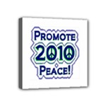 Promote Peace-2010 Mini Canvas 4  x 4  (Stretched)