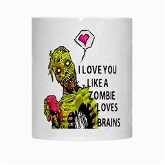 I Love You Like A Zombie Loves Brains White Mug from ArtsNow.com Center