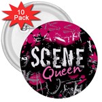 Scene Queen 3  Button (10 pack)
