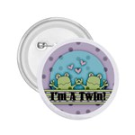 I m A Twin 2.25  Button