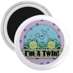 I m A Twin 3  Magnet
