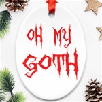 Oh My Goth Ornament (Oval)