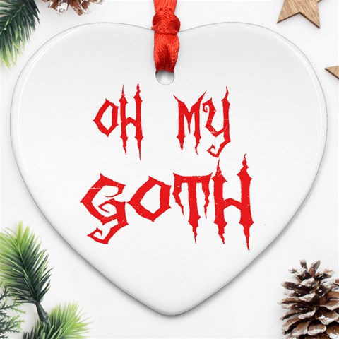 Oh My Goth Ornament (Heart) from ArtsNow.com Front