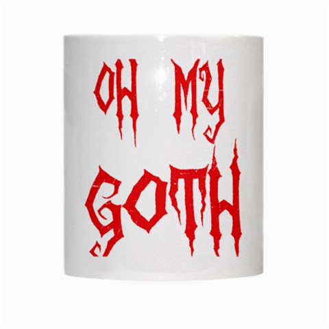 Oh My Goth White Mug from ArtsNow.com Center