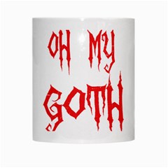 Oh My Goth White Mug from ArtsNow.com Center