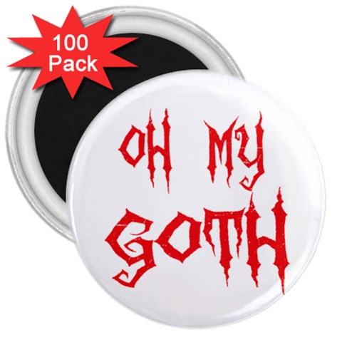 Oh My Goth 3  Magnet (100 pack) from ArtsNow.com Front